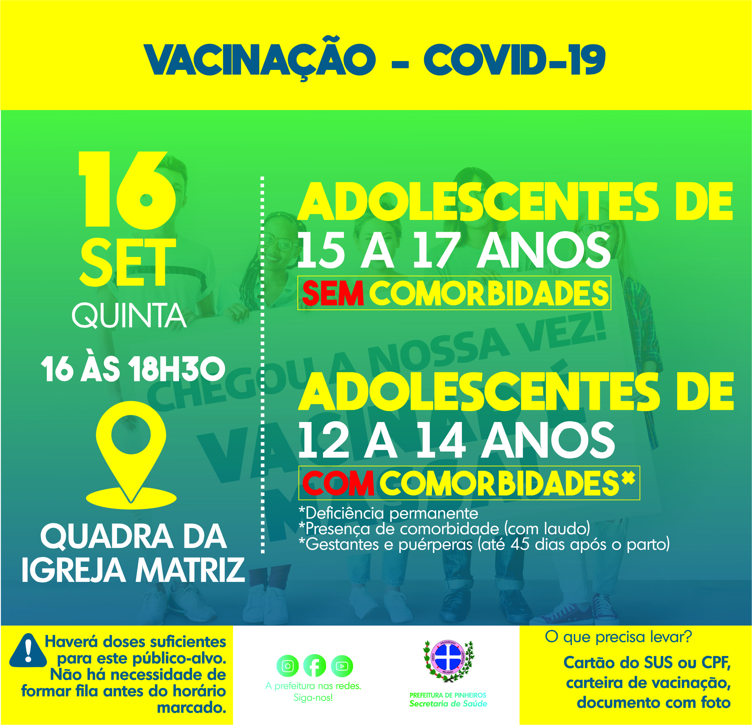 PINHEIROS INICIA APLICAÇÃO DE VACINA CONTRA A COVID-19 EM ADOLESCENTES