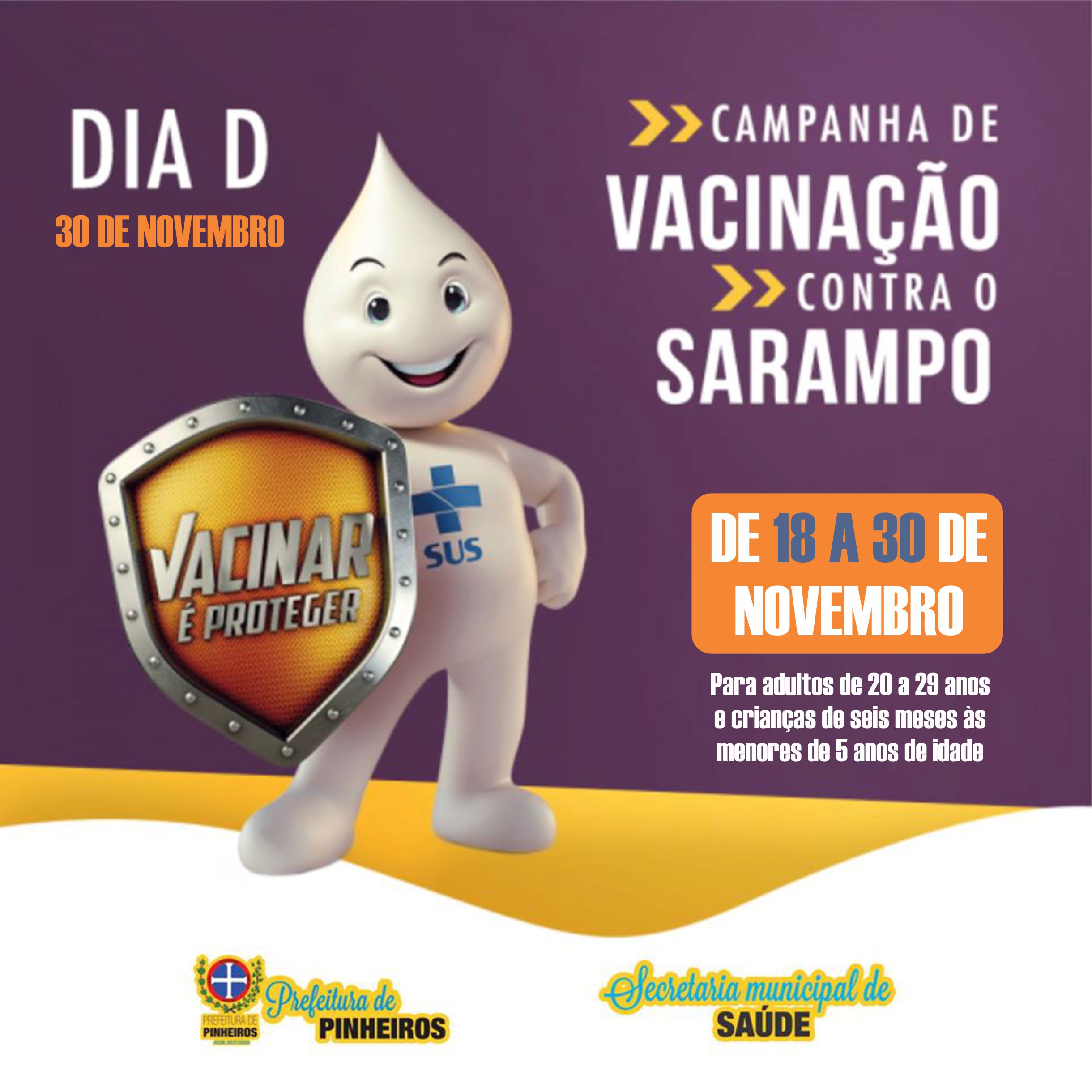 Começa em Pinheiros a segunda etapa da Campanha Nacional de Vacinação Contra o Sarampo